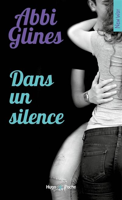 Dans un silence | Abbi Glines, Pauline Vidal