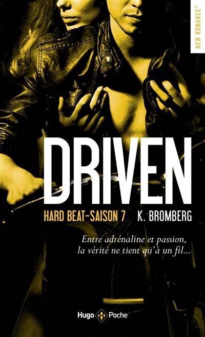 Driven. Vol. 7. Hard beat | Kay Bromberg, Margaux Guyon