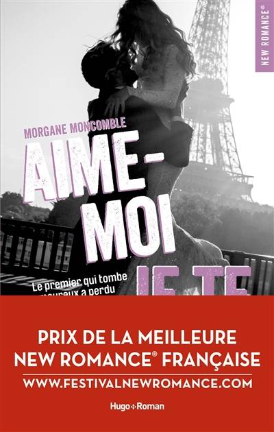 Aime-moi je te fuis | Morgane Moncomble