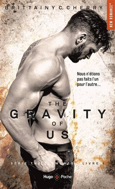 The elements. Vol. 4. The gravity of us | Brittainy C. Cherry