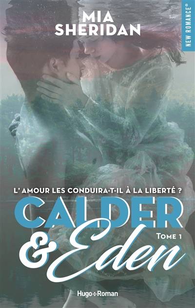 Calder & Eden. Vol. 1 | Mia Sheridan, Fabienne Vidallet