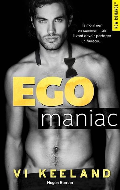 Ego maniac | Vi Keeland, Karine Forestier