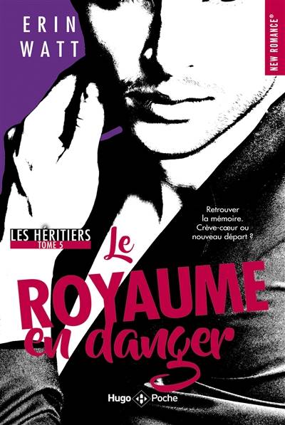 Les héritiers. Vol. 5. Le royaume en danger | Erin Watt, Caroline de Hugo