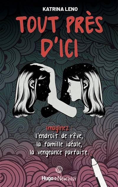 Tout près d'ici | Katrina Leno, Pauline Vidal