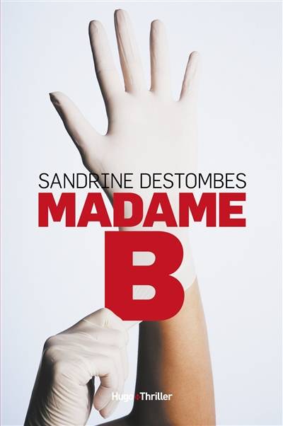 Madame B | Sandrine Destombes