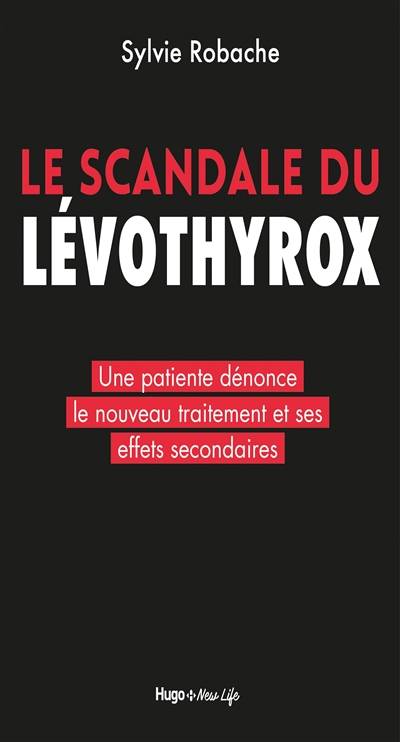 Le scandale du Levothyrox : une patiente dénonce le nouveau traitement et ses effets secondaires | Sylvie Rodache