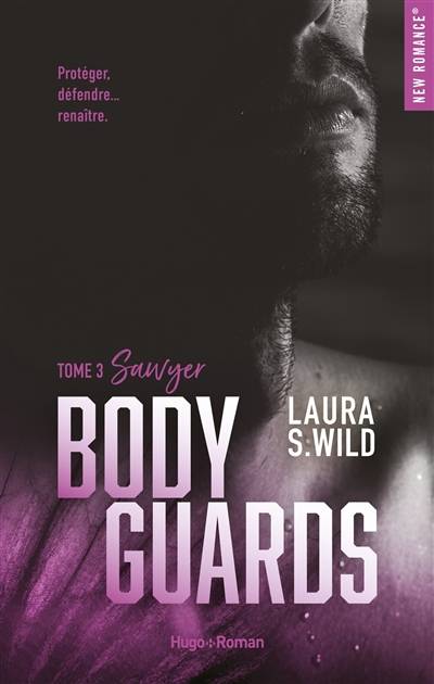 Bodyguards. Vol. 3. Sawyer | Laura S. Wild