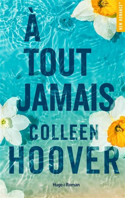 A tout jamais | Colleen Hoover, Pauline Vidal