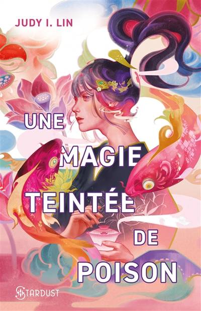 Une magie teintée de poison. Vol. 1 | Judy Lin