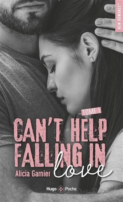 Can't help falling in love. Vol. 1 | Alicia Garnier