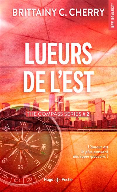 The compass series. Vol. 2. Lueurs de l'Est | Brittainy C. Cherry, Lucie Marcusse