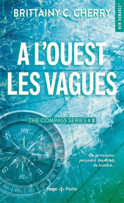 Compass. Vol. 3. A l'ouest, les vagues | Brittainy C. Cherry, Marie-Christine Tricottet