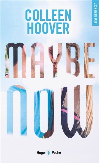 Maybe now | Colleen Hoover, Pauline Vidal