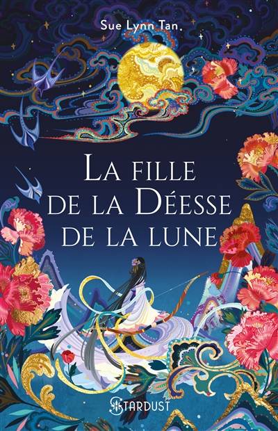 Le Royaume céleste. Vol. 1. La fille de la déesse de la lune | Sue Lynn Tan