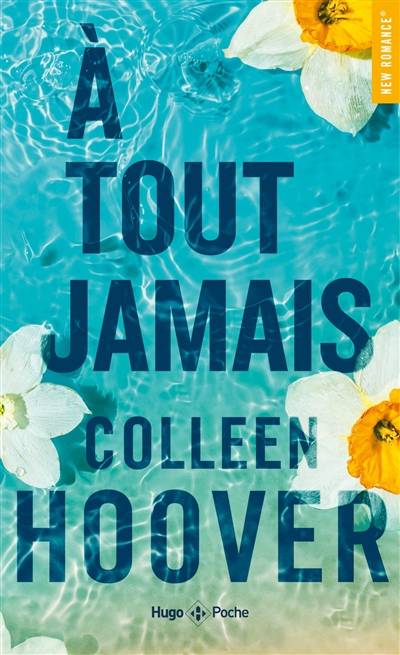 A tout jamais | Colleen Hoover, Pauline Vidal