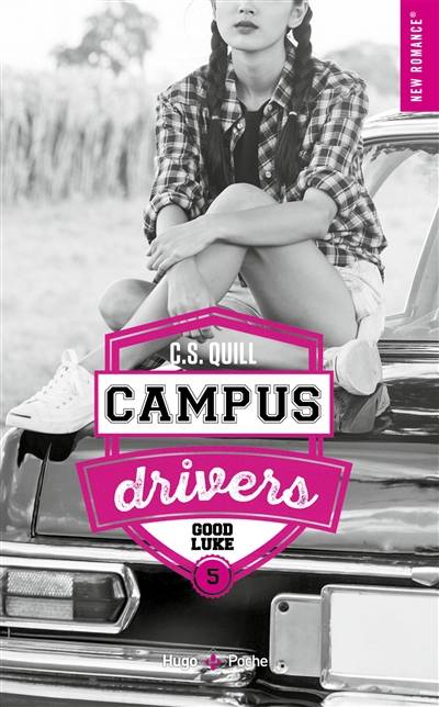 Campus drivers. Vol. 5. Good Luke | C.S. Quill