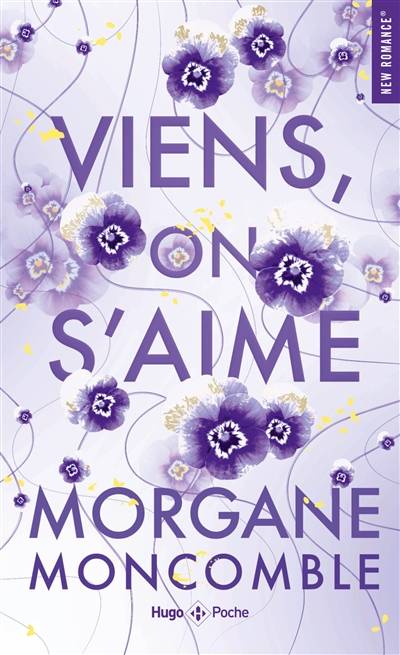 Viens, on s'aime | Morgane Moncomble