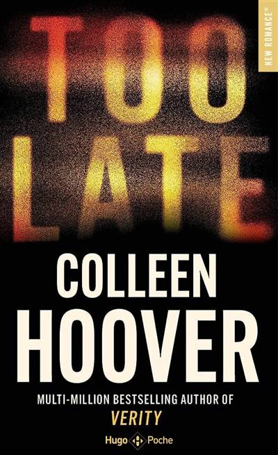 Too late : est-il trop tard pour qu'elle trouve le bonheur ? | Colleen Hoover, Pauline Vidal