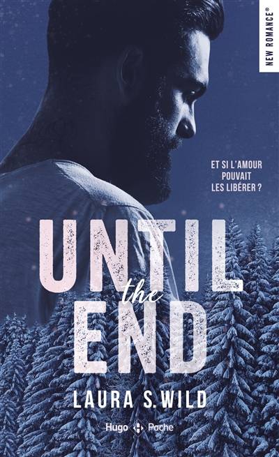 Until the end | Laura S. Wild