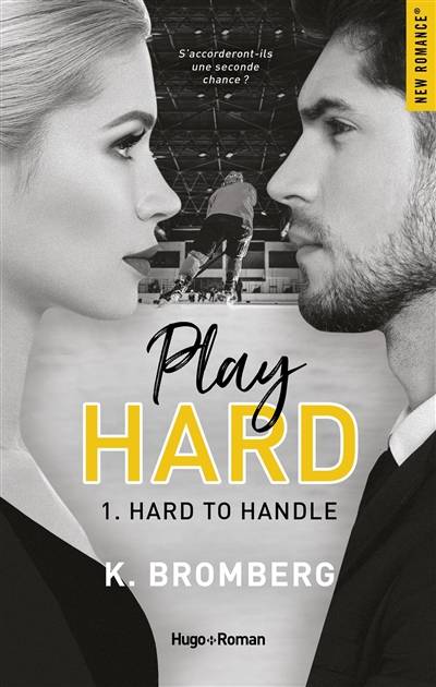 Play hard. Vol. 1. Hard to handle | Kay Bromberg, Sylvie Del Cotto