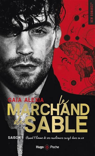 Le marchand de sable. Vol. 1. Quand l'homme de ses cauchemars surgit dans sa vie | Gaïa Alexia