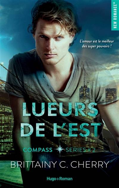 Compass. Vol. 2. Lueurs de l'Est | Brittainy C. Cherry, Lucie Marcusse