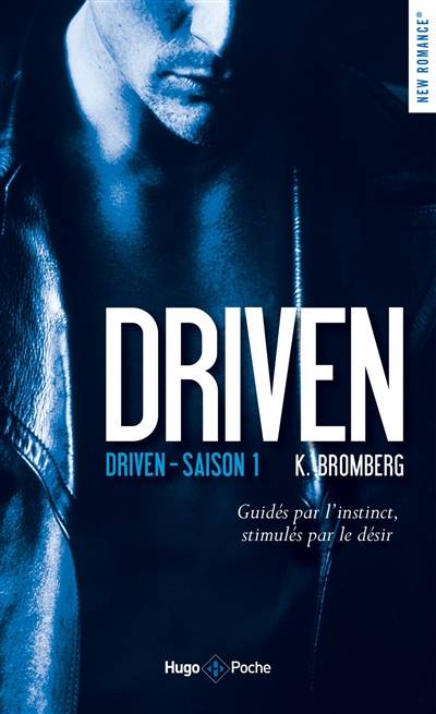 Driven. Vol. 1. Driven | Kay Bromberg, Marie-Christine Tricottet