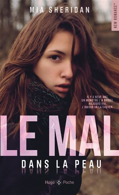 Le mal dans la peau | Mia Sheridan, Audray Sorio