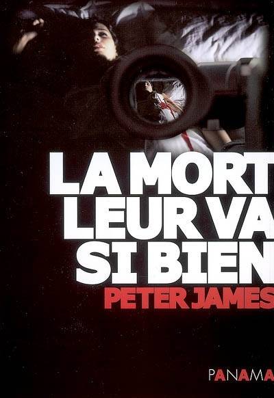 La mort leur va si bien | Peter James, Raphaëlle Dedourge