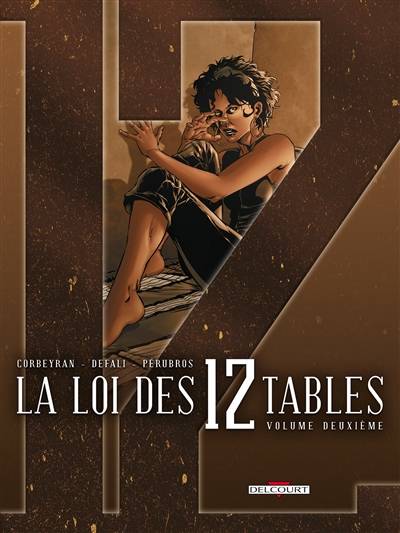 La loi des 12 tables. Vol. 2 | Corbeyran, Djillali Defali