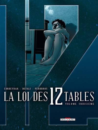 La loi des 12 tables. Vol. 3 | Corbeyran, Djillali Defali