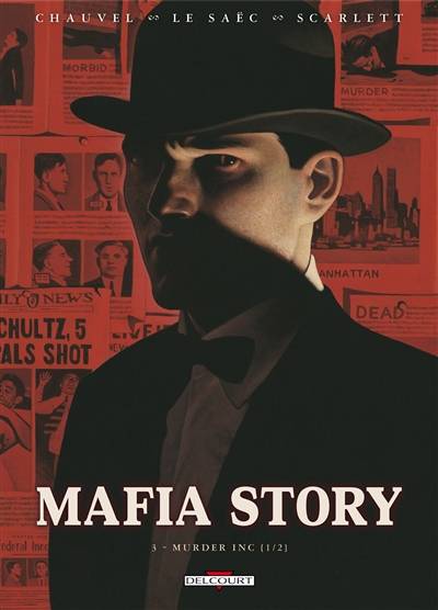 Mafia story. Vol. 3. Murder Inc., 1 | David Chauvel, Erwan Le Saëc