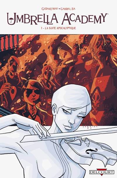 Umbrella academy. Vol. 1. La suite apocalyptique | Gerard Way, Gabriel Ba