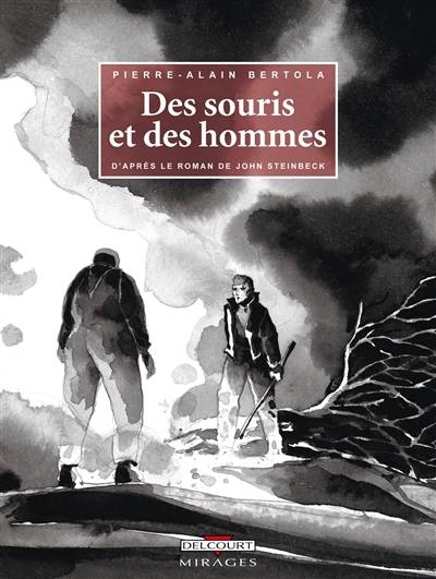 Des souris et des hommes | Pierre Alain Bertola, John Steinbeck, Maurice Edgar Coindreau