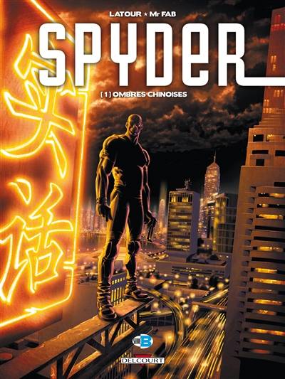 Spyder. Vol. 1. Ombres chinoises | Sebastien Latour, Mr Fab