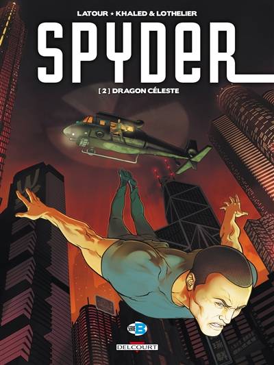 Spyder. Vol. 2. Dragon céleste | Sebastien Latour, Afif Khaled, Jerome Lothelier