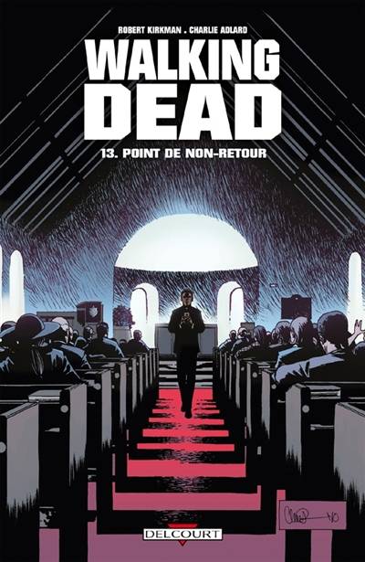 Walking dead. Vol. 13. Point de non-retour | Robert Kirkman, Charlie Adlard