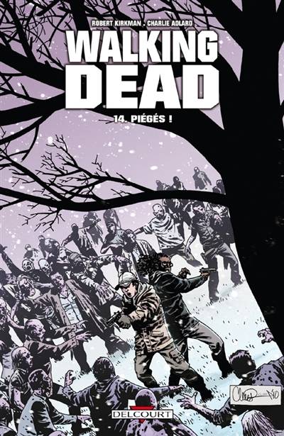 Walking dead. Vol. 14. Piégés ! | Robert Kirkman, Charlie Adlard, Cliff Rathburn, Edmond Tourriol