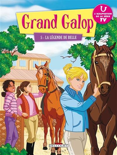 Grand Galop. Vol. 5. La légende de Belle | Bonnie Bryant