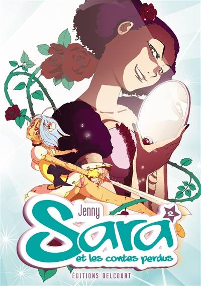 Sara et les contes perdus. Vol. 2 | Jenny