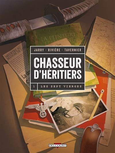 Chasseur d'héritiers. Vol. 1. Les sept vierges | Nicolas Jarry, Benoît Rivière, Guillaume Tavernier, Dimitri Fogolin