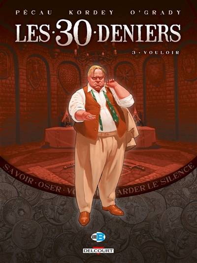 Les 30 deniers. Vol. 3. Vouloir | Jean-Pierre Pecau, Igor Kordey, Len O'Grady, Jana Adamovic