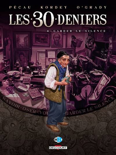 Les 30 deniers. Vol. 4. Garder le silence | Jean-Pierre Pecau, Igor Kordey, Len O'Grady