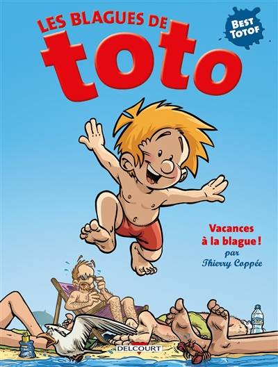 Les blagues de Toto. Vacances à la blague ! | Thierry Coppée, Lucien