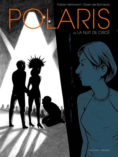 Polaris ou La nuit de Circé | Fabien Vehlmann, Gwen de Bonneval