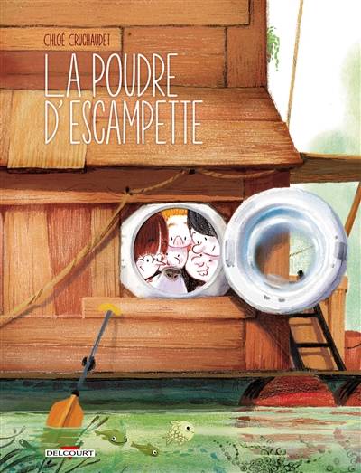 La poudre d'escampette | Chloe Cruchaudet