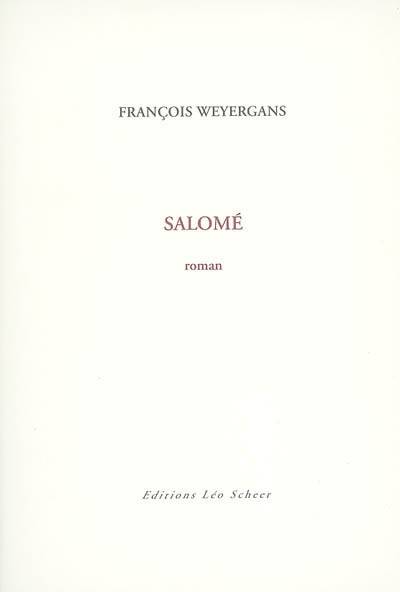 Salomé | François Weyergans