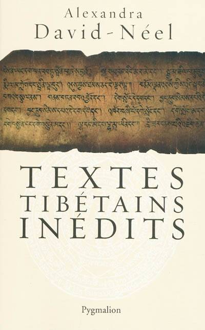 Textes tibétains inédits | Alexandra David-Neel, Alexandra David-Neel