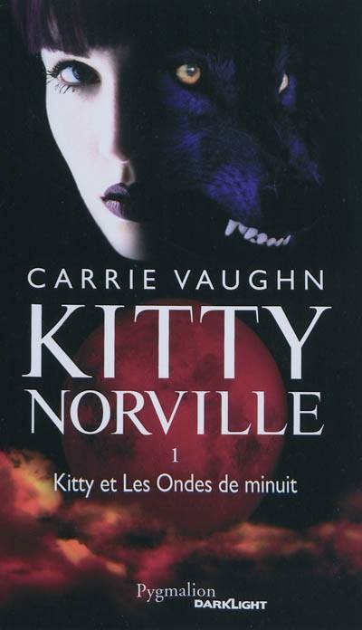 Kitty Norville. Vol. 1. Kitty et les ondes de minuit | Carrie Vaughn, Paola Appelius