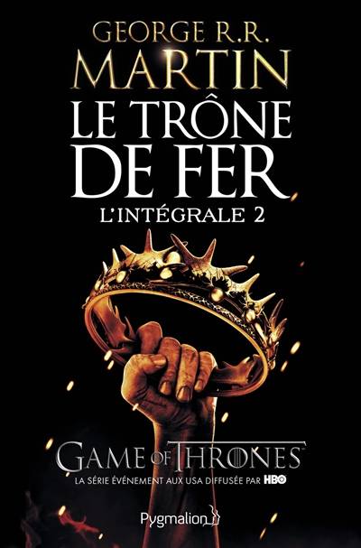 Le trône de fer : l'intégrale. Vol. 2 | George R.R. Martin, Jean Sola